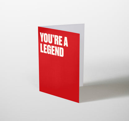 You're a Legend